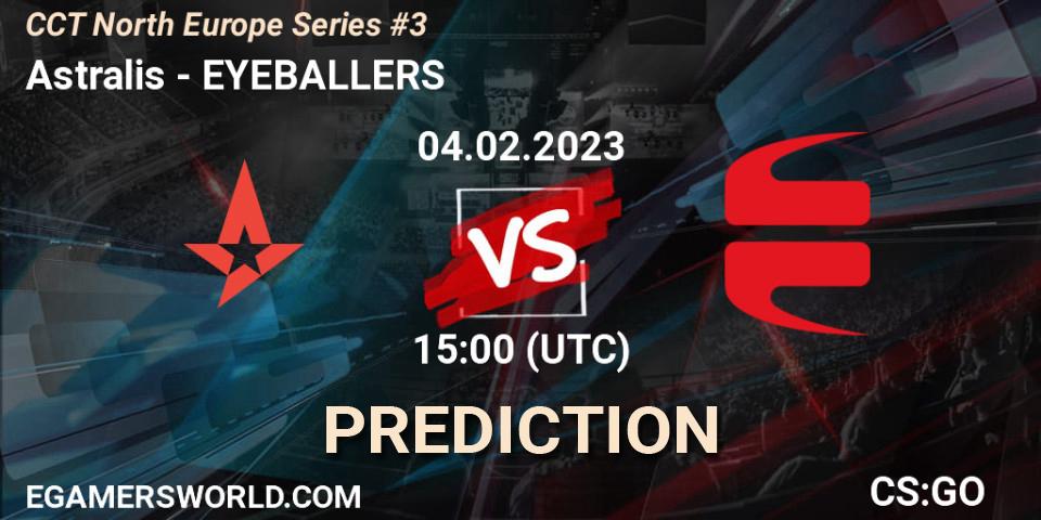 Prognose für das Spiel Astralis VS EYEBALLERS. 04.02.23. CS2 (CS:GO) - CCT North Europe Series #3