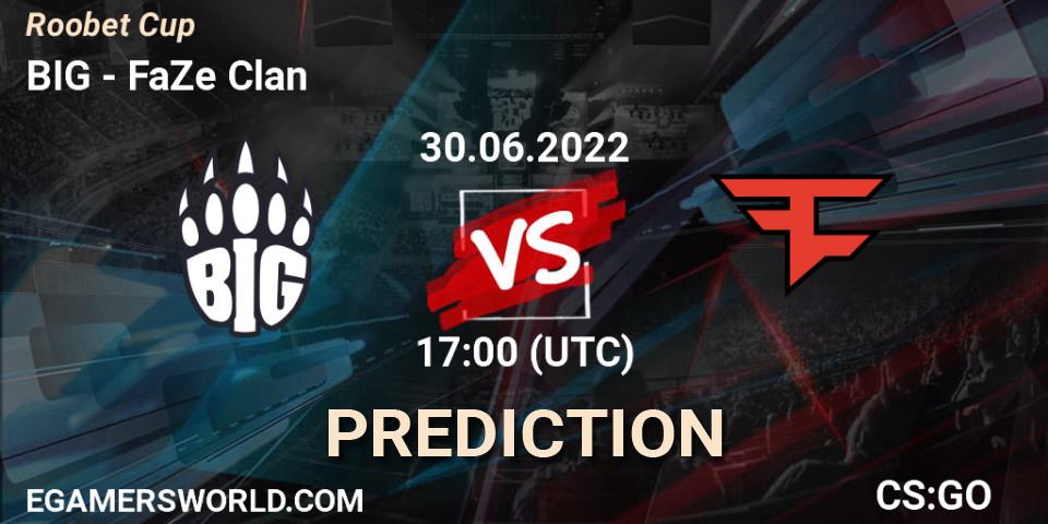 Prognose für das Spiel BIG VS FaZe Clan. 30.06.22. CS2 (CS:GO) - Roobet Cup