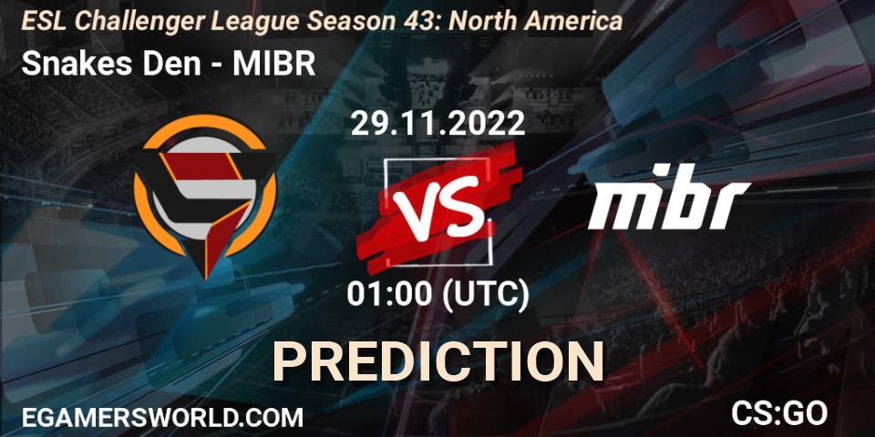 Prognose für das Spiel Snakes Den VS MIBR. 29.11.22. CS2 (CS:GO) - ESL Challenger League Season 43: North America