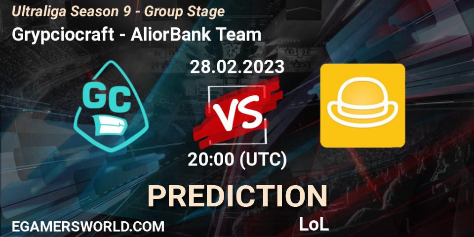 Prognose für das Spiel Grypciocraft VS AliorBank Team. 28.02.23. LoL - Ultraliga Season 9 - Group Stage