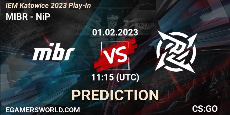 Prognose für das Spiel MIBR VS NiP. 01.02.23. CS2 (CS:GO) - IEM Katowice 2023 Play-In