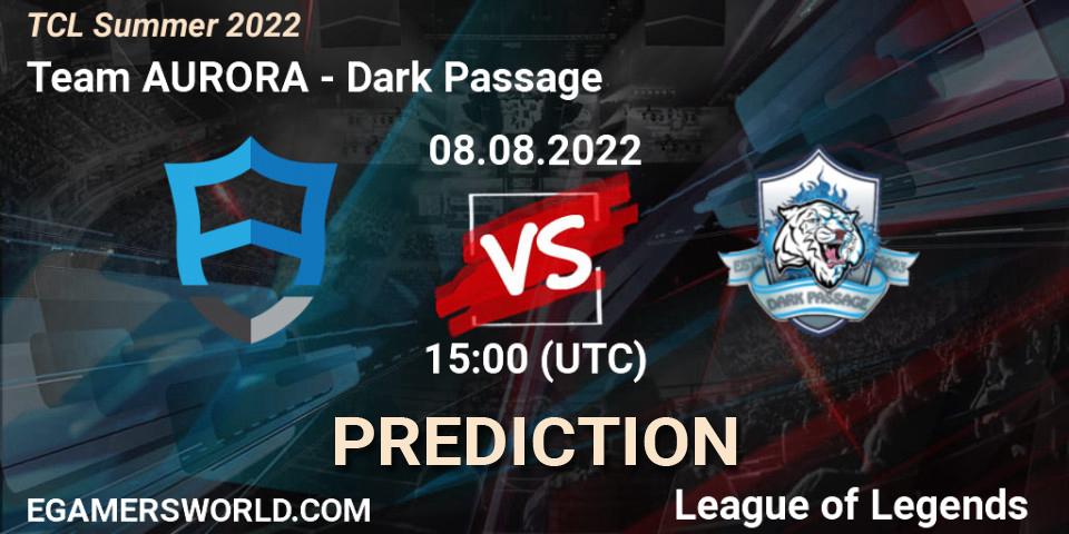 Prognose für das Spiel Team AURORA VS Dark Passage. 07.08.22. LoL - TCL Summer 2022