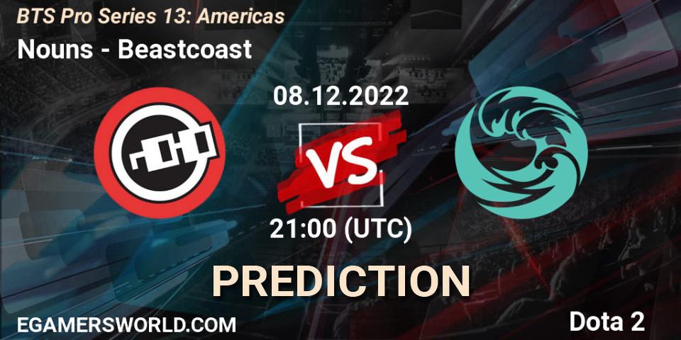 Prognose für das Spiel Nouns VS Beastcoast. 08.12.22. Dota 2 - BTS Pro Series 13: Americas
