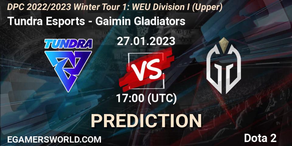 Prognose für das Spiel Tundra Esports VS Gaimin Gladiators. 27.01.23. Dota 2 - DPC 2022/2023 Winter Tour 1: WEU Division I (Upper)