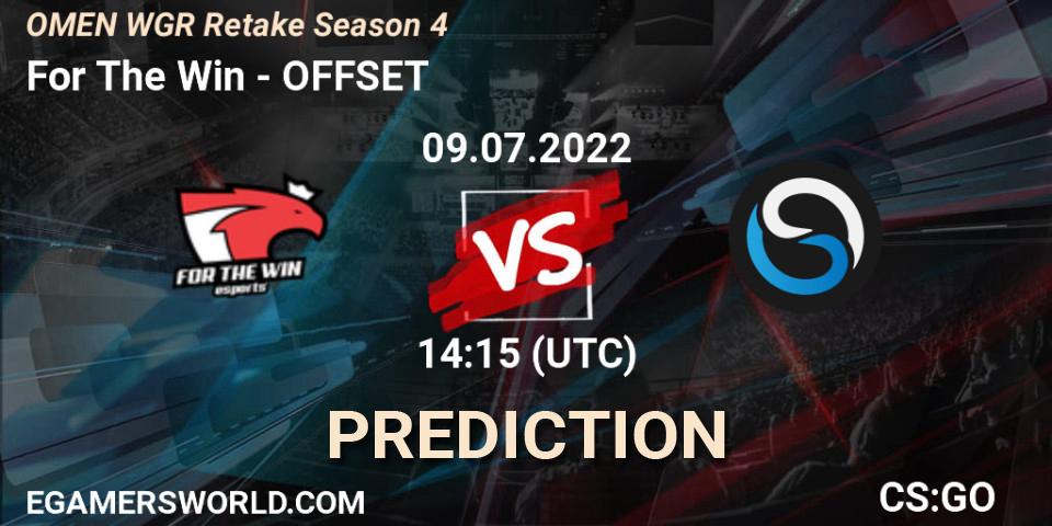 Prognose für das Spiel For The Win VS OFFSET. 09.07.22. CS2 (CS:GO) - Circuito Retake Season 4