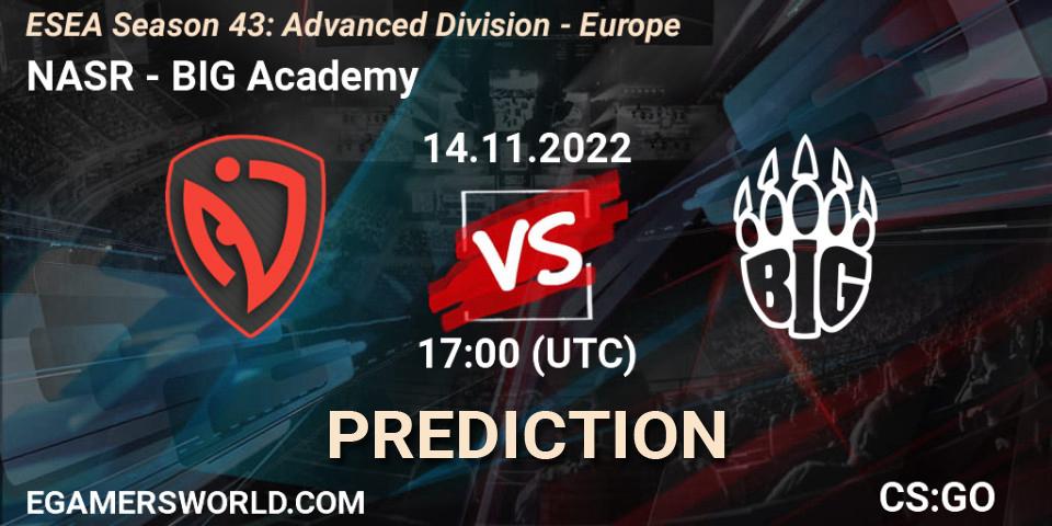Prognose für das Spiel NASR VS BIG Academy. 14.11.22. CS2 (CS:GO) - ESEA Season 43: Advanced Division - Europe
