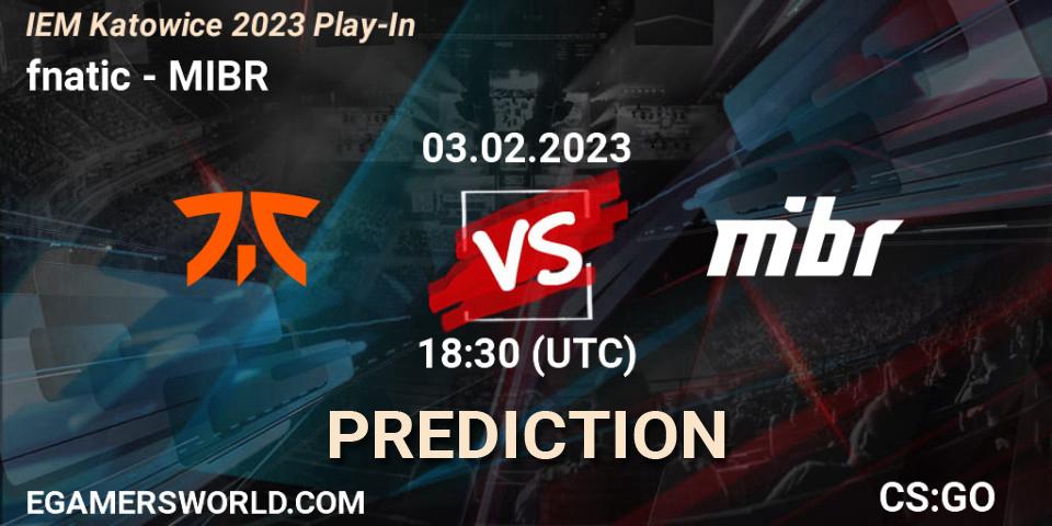 Prognose für das Spiel fnatic VS MIBR. 03.02.23. CS2 (CS:GO) - IEM Katowice 2023 Play-In
