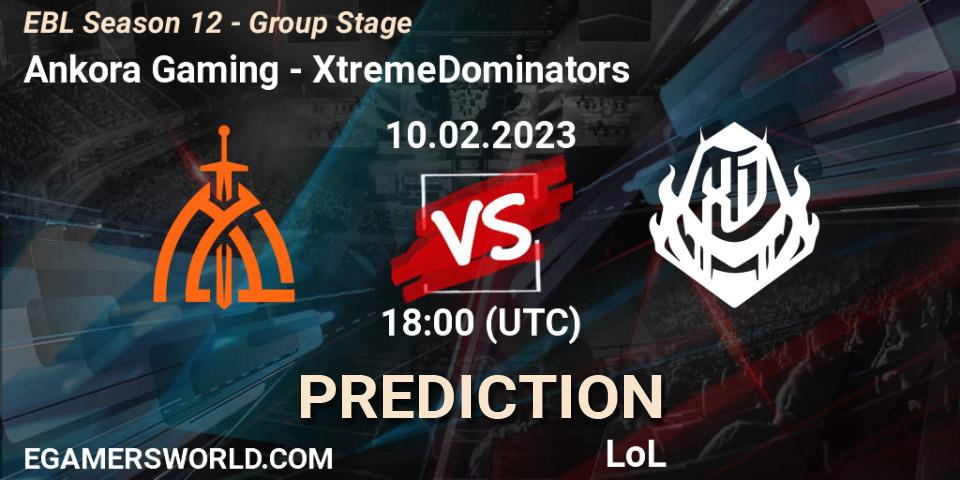 Prognose für das Spiel Ankora Gaming VS XtremeDominators. 10.02.23. LoL - EBL Season 12 - Group Stage