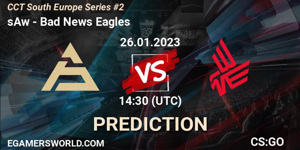 Prognose für das Spiel sAw VS Bad News Eagles. 26.01.23. CS2 (CS:GO) - CCT South Europe Series #2