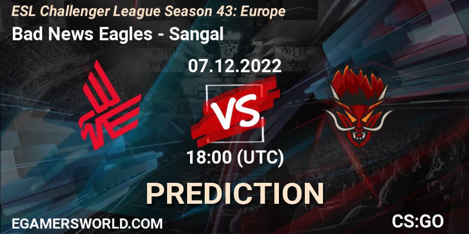 Prognose für das Spiel Bad News Eagles VS Sangal. 07.12.22. CS2 (CS:GO) - ESL Challenger League Season 43: Europe