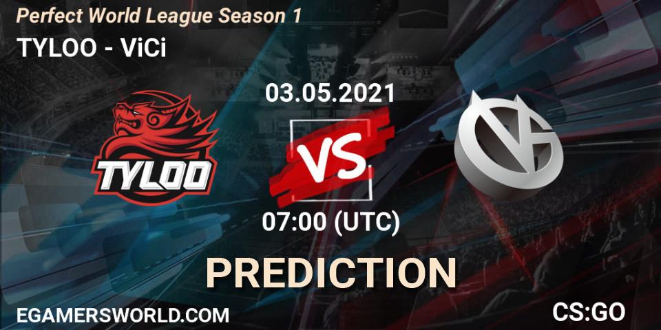 Prognose für das Spiel TYLOO VS ViCi. 03.05.21. CS2 (CS:GO) - Perfect World League Season 1