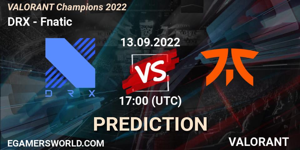 Prognose für das Spiel DRX VS Fnatic. 13.09.22. VALORANT - VALORANT Champions 2022