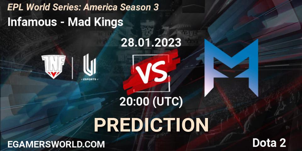 Prognose für das Spiel Infamous VS Mad Kings. 28.01.23. Dota 2 - EPL World Series: America Season 3