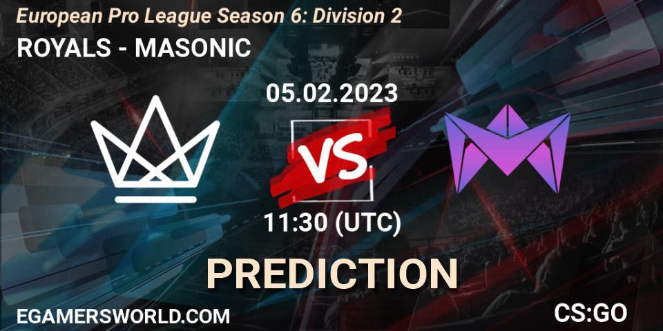 Prognose für das Spiel ROYALS VS MASONIC. 05.02.23. CS2 (CS:GO) - European Pro League Season 6: Division 2