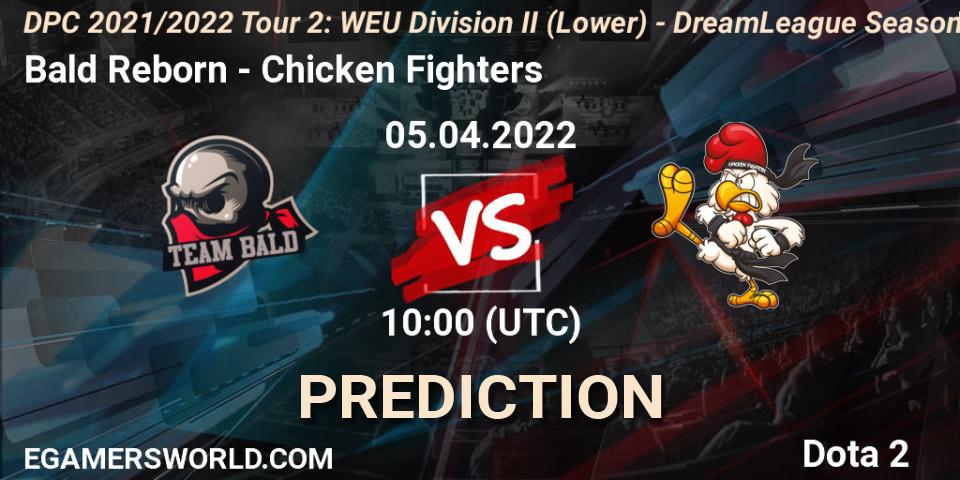 Prognose für das Spiel Bald Reborn VS Chicken Fighters. 05.04.22. Dota 2 - DPC 2021/2022 Tour 2: WEU Division II (Lower) - DreamLeague Season 17