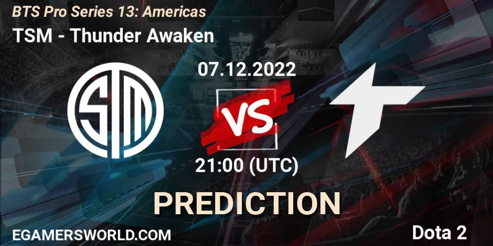 Prognose für das Spiel TSM VS Thunder Awaken. 07.12.22. Dota 2 - BTS Pro Series 13: Americas