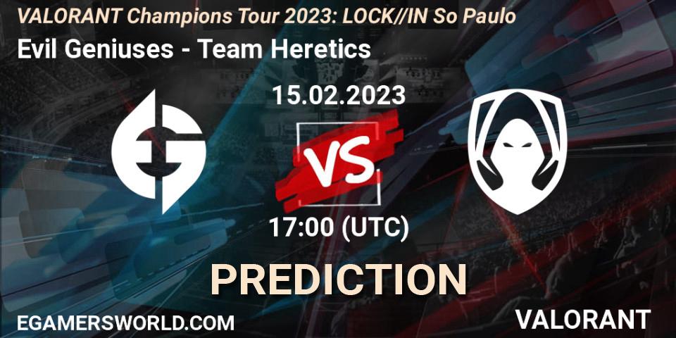 Prognose für das Spiel Evil Geniuses VS Team Heretics. 15.02.23. VALORANT - VALORANT Champions Tour 2023: LOCK//IN São Paulo