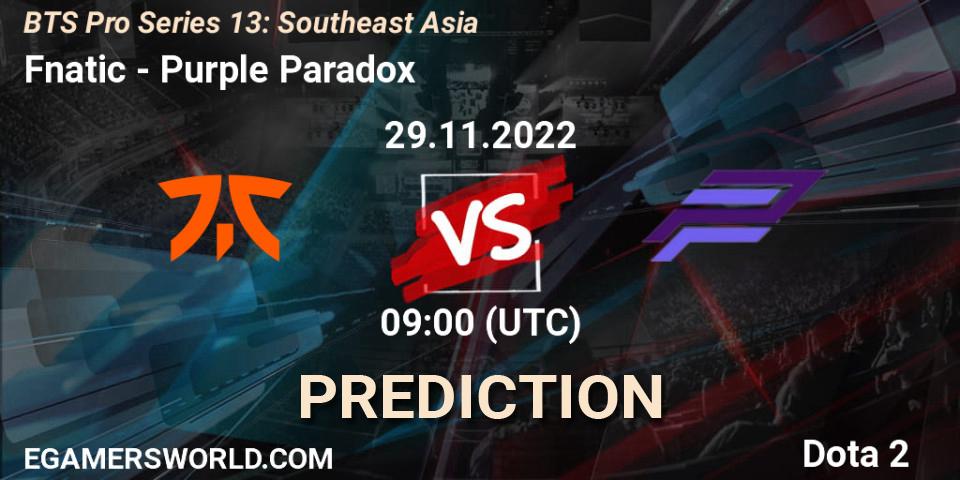 Prognose für das Spiel Fnatic VS Purple Paradox. 29.11.22. Dota 2 - BTS Pro Series 13: Southeast Asia