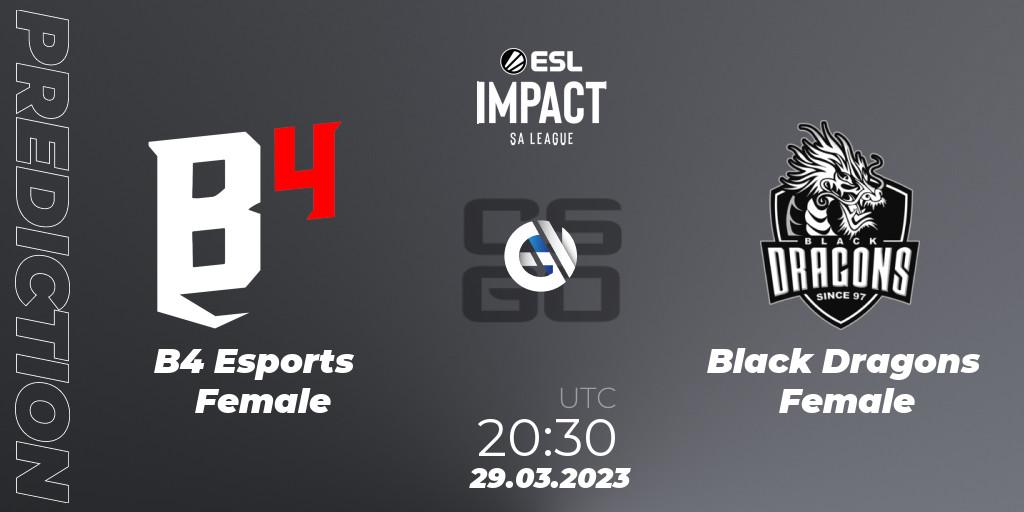 Prognose für das Spiel B4 Esports Female VS Black Dragons Female. 29.03.23. CS2 (CS:GO) - ESL Impact League Season 3: South American Division