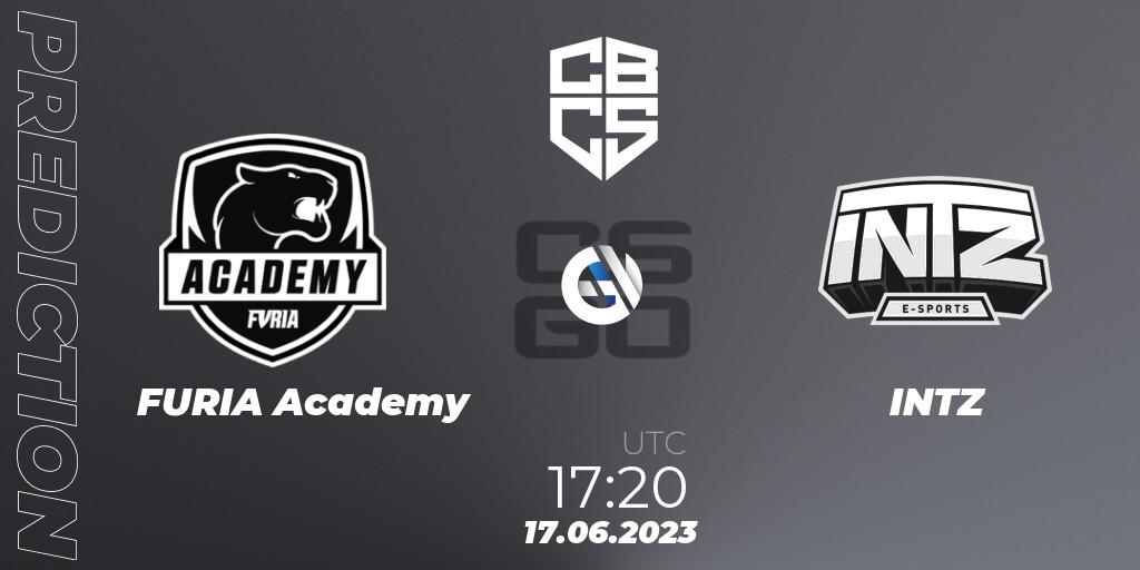 Prognose für das Spiel FURIA Academy VS INTZ. 17.06.23. CS2 (CS:GO) - CBCS 2023 Season 1