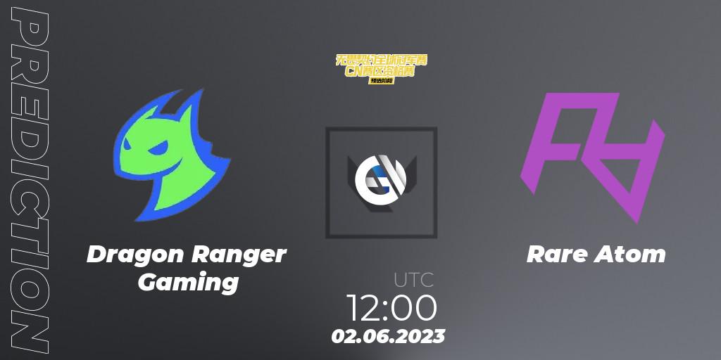 Prognose für das Spiel Dragon Ranger Gaming VS Rare Atom. 02.06.23. VALORANT - VALORANT Champions Tour 2023: China Preliminaries
