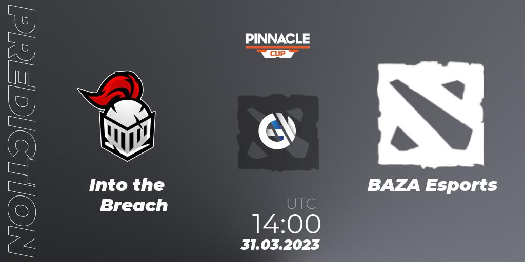 Prognose für das Spiel Into the Breach VS BAZA Esports. 31.03.23. Dota 2 - Pinnacle Cup: Malta Vibes - Tour 1
