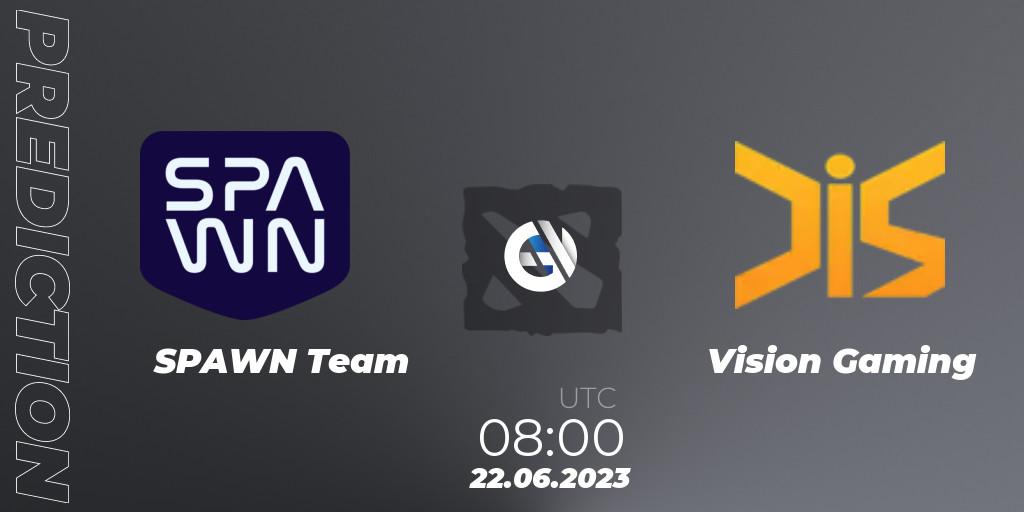 Prognose für das Spiel SPAWN Team VS Vision Gaming. 22.06.23. Dota 2 - 1XPLORE Asia #1