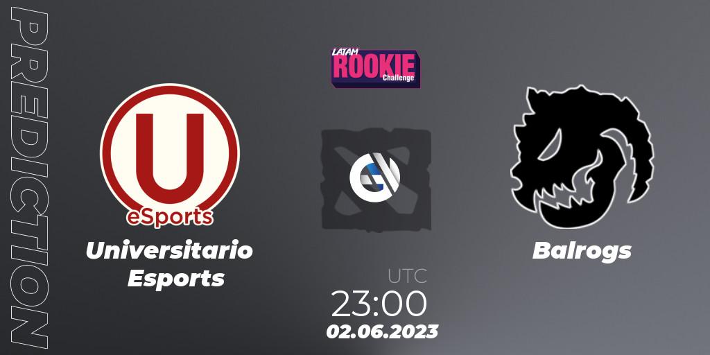 Prognose für das Spiel Universitario Esports VS Balrogs. 02.06.23. Dota 2 - LATAM Rookie Challenge 6