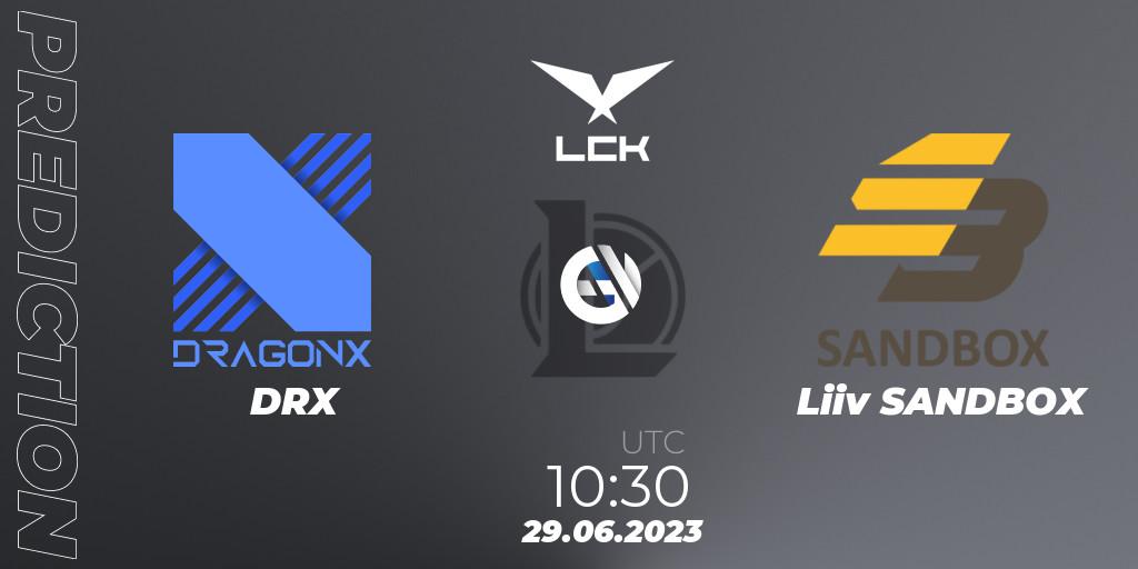 Prognose für das Spiel DRX VS Liiv SANDBOX. 29.06.23. LoL - LCK Summer 2023 Regular Season