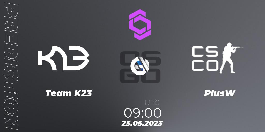 Prognose für das Spiel Team K23 VS PlusW. 25.05.23. CS2 (CS:GO) - CCT West Europe Series 4