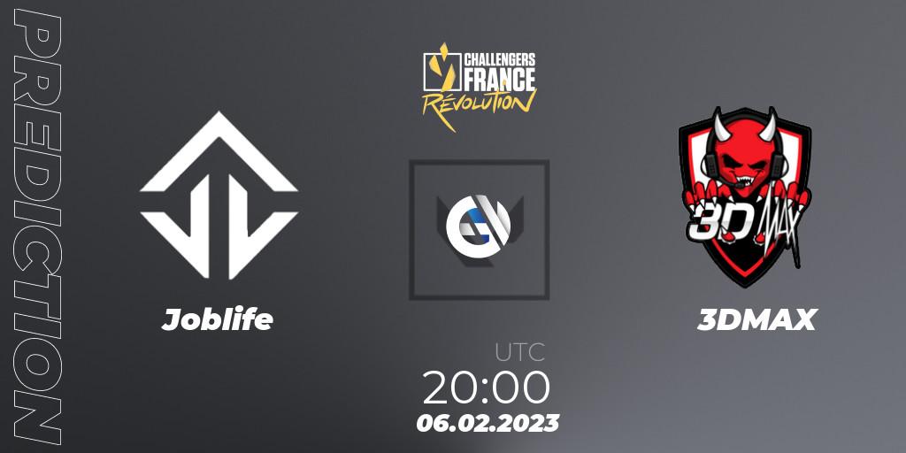 Prognose für das Spiel Joblife VS 3DMAX. 06.02.23. VALORANT - VALORANT Challengers 2023 France: Revolution Split 1