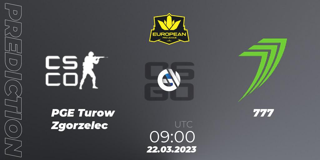 Prognose für das Spiel PGE Turow Zgorzelec VS 777. 22.03.23. CS2 (CS:GO) - European Pro League Season 7: Division 2