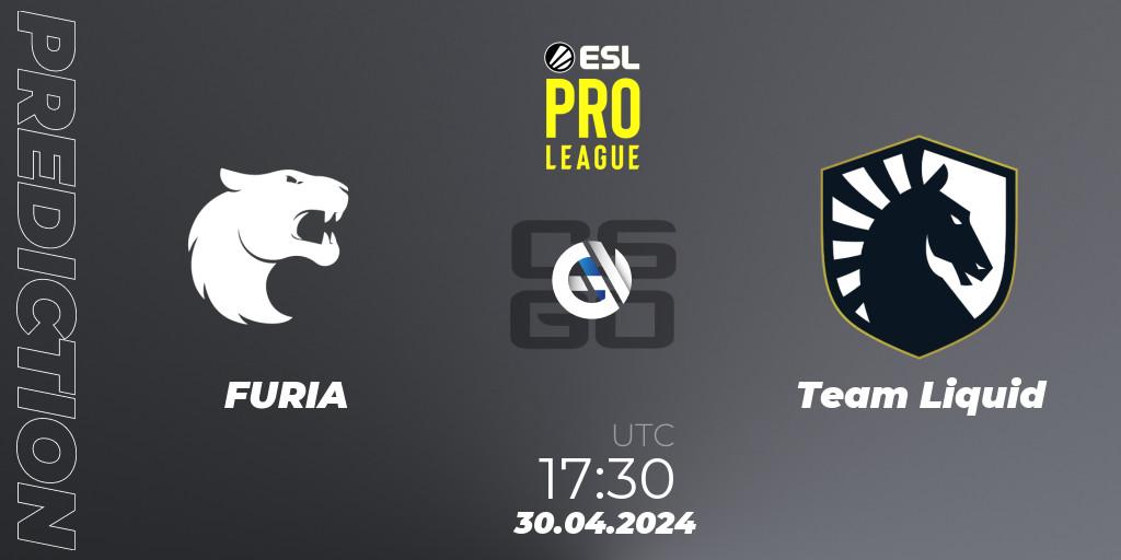 Prognose für das Spiel FURIA VS Team Liquid. 30.04.24. CS2 (CS:GO) - ESL Pro League Season 19
