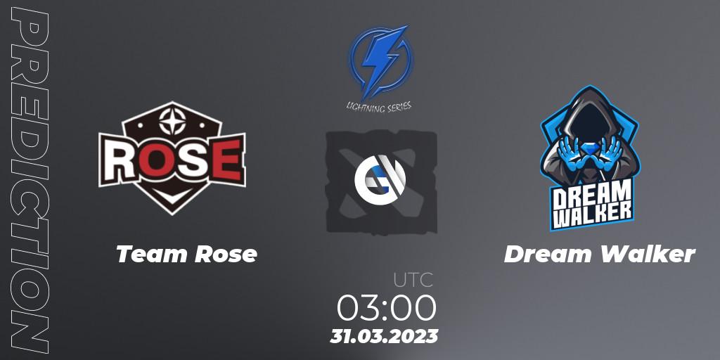 Prognose für das Spiel Team Rose VS Dream Walker. 31.03.23. Dota 2 - Lightning Series