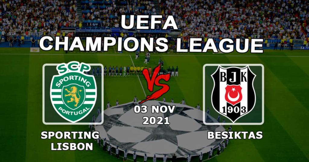 Sporting Lissabon - Besiktas: Vorhersage und Wette auf das Champions-League-Spiel - 03.11.2021