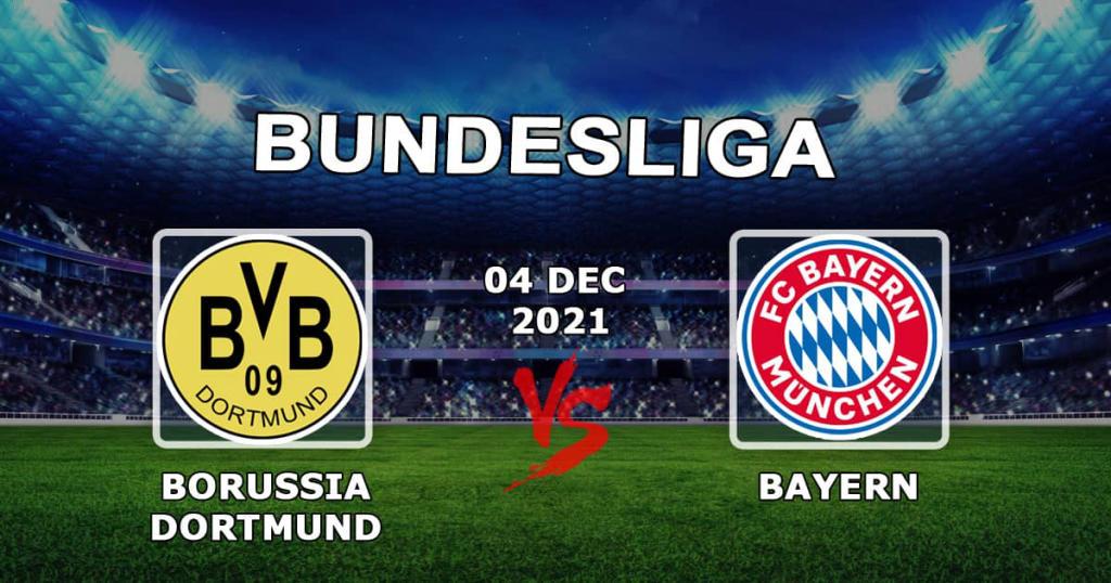 Borussia Dortmund - Bayern: Prognose für das Bundesligaspiel - 04.12.2021