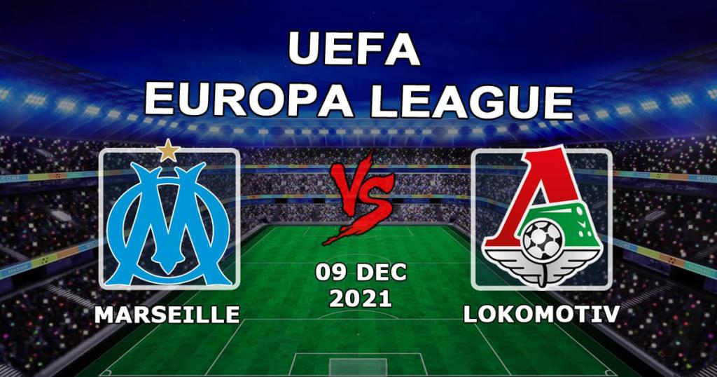 Marseille - Lokomotiv: Vorhersage und Wette auf das Europa-League-Spiel - 09.12.2021