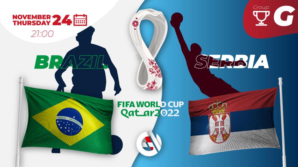 Brasilien - Serbien: Vorhersage und Wette auf die Weltmeisterschaft 2022
