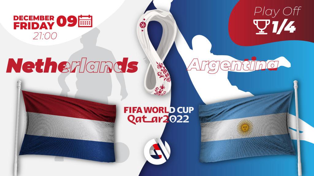 Niederlande - Argentinien: Vorhersage und Wette auf die Weltmeisterschaft 2022 in Katar