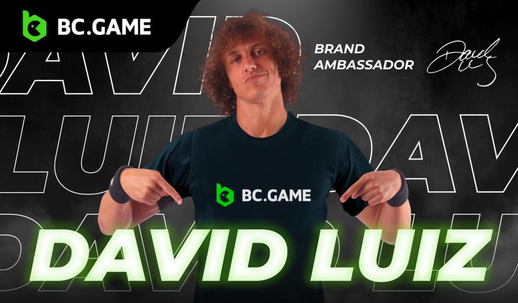 David Luiz ist jetzt der Botschafter von BC.GAME