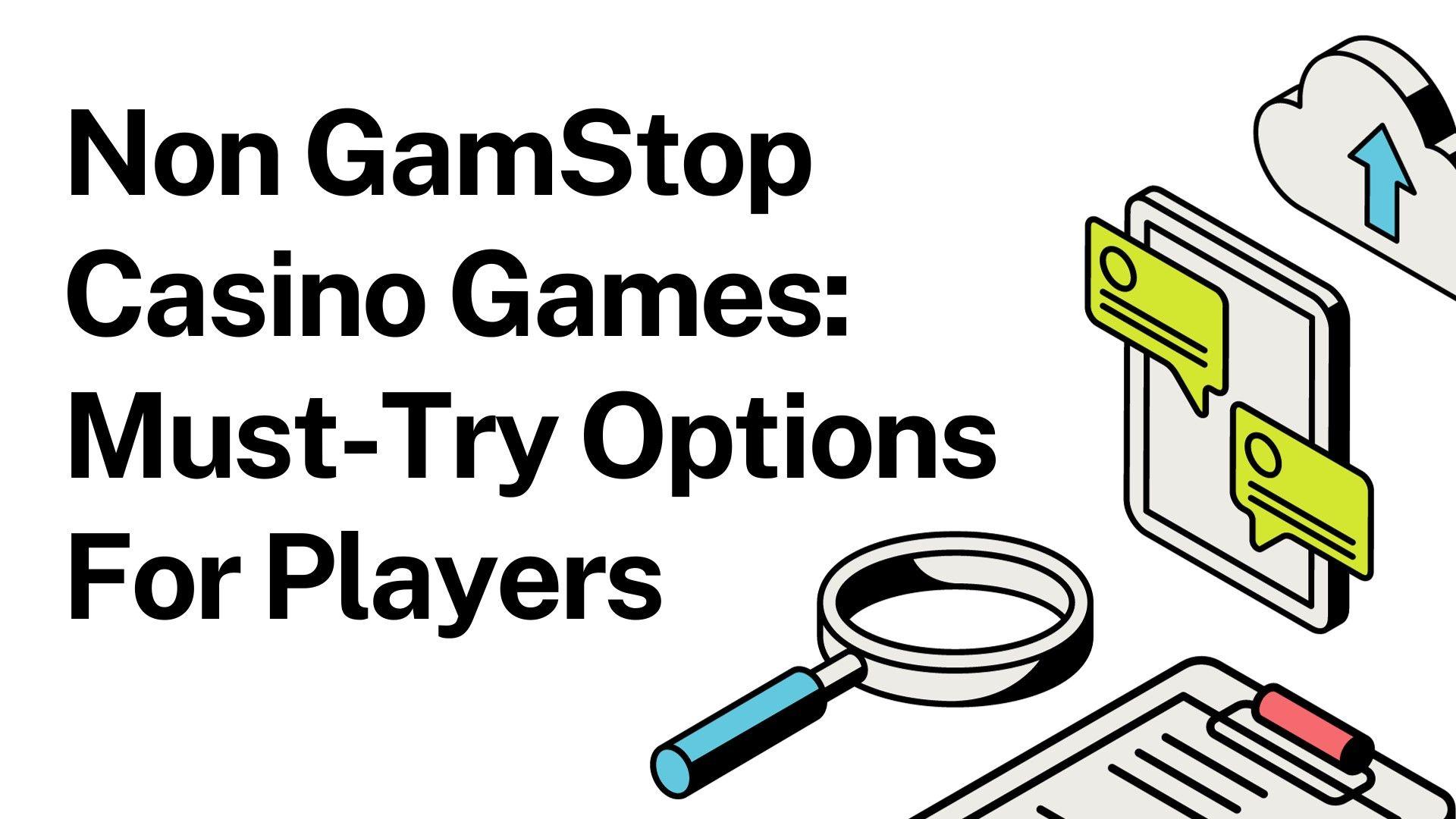 Nicht-GamStop-Casino-Spiele: Must-Try Optionen für Spieler