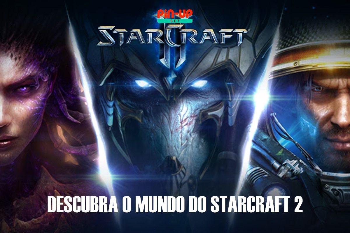 Apostas Starcraft 2 com Pin Up Bet: Entdecke das Universum von StarCraft 2
