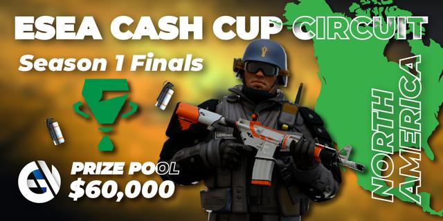 ESEA Cash Cup Circuit Season 1 Finals