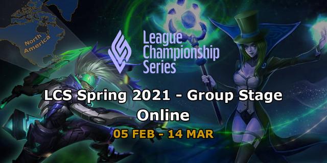 LCS Spring 2021 - Group Stage