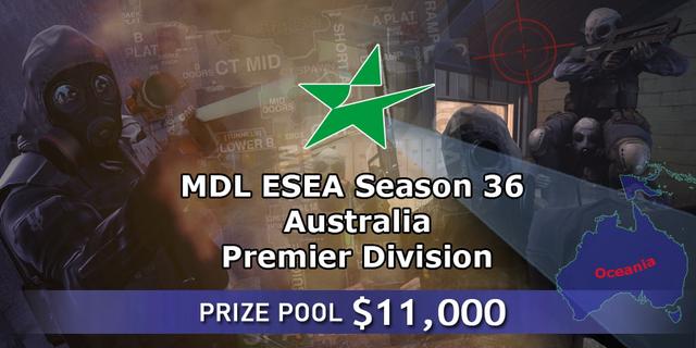 MDL ESEA Season 36: Australia - Premier Division