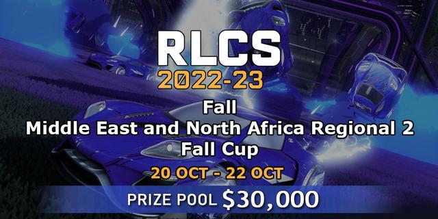 RLCS 2022-23 - Fall: Middle East and North Africa Regional 2 - Fall Cup