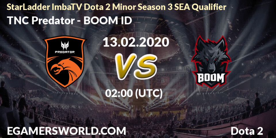 Match Tnc Predator Boom Id 13 02 20 Dota 2 Starladder Imbatv Dota 2 Minor Season 3 Sea Qualifier Spiel Stream Twitch Youtube Lsqqnflh Egw